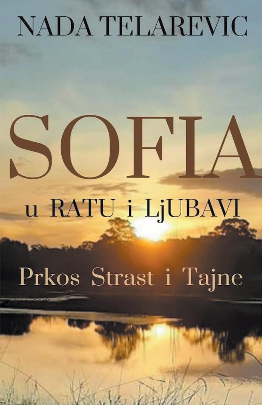 Книга Sofia u Ratu i Ljubavi Nada Telarevic