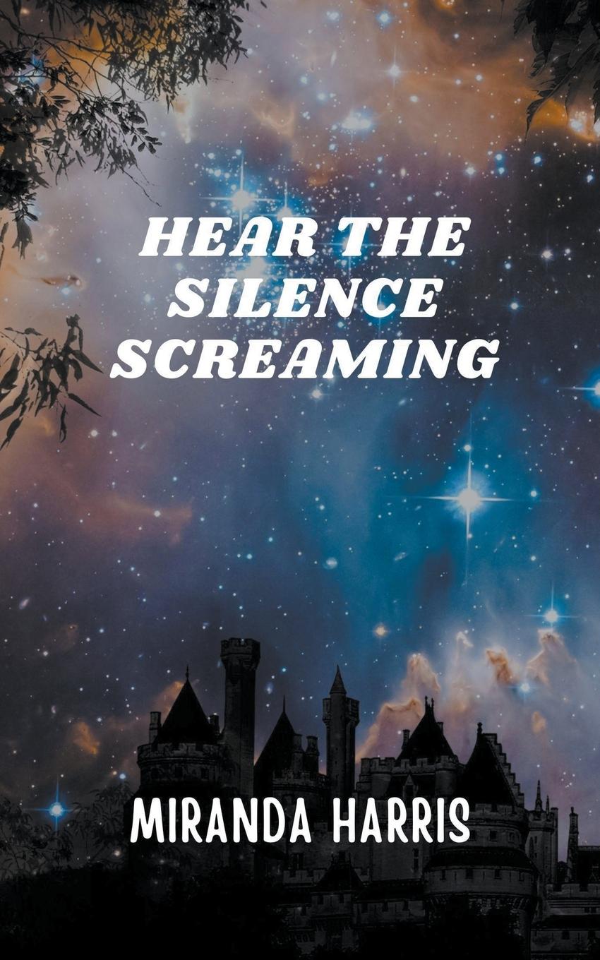 Kniha Hear the Silence Screaming 