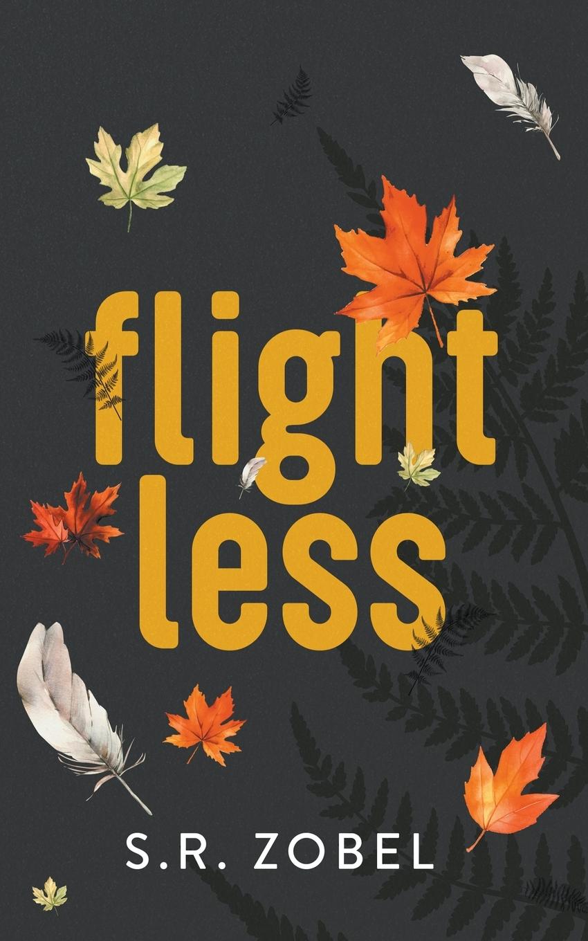 Knjiga Flightless S. R. Zobel