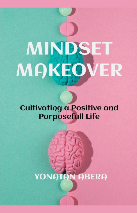 Knjiga Mindset Makeover Yonatan Abera