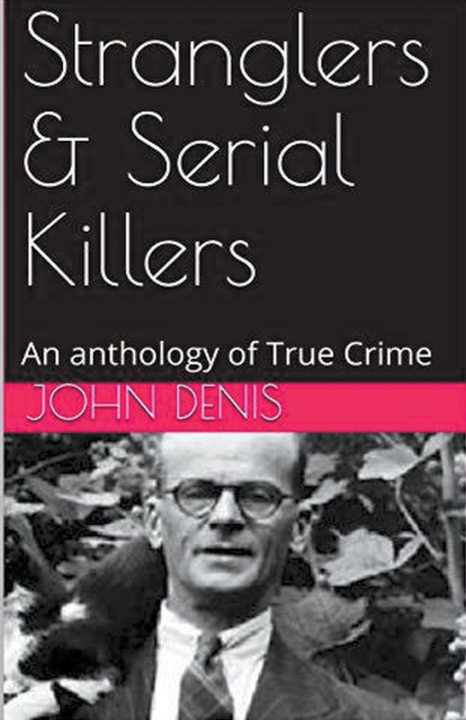 Книга Stranglers & Serial Killers John Denis