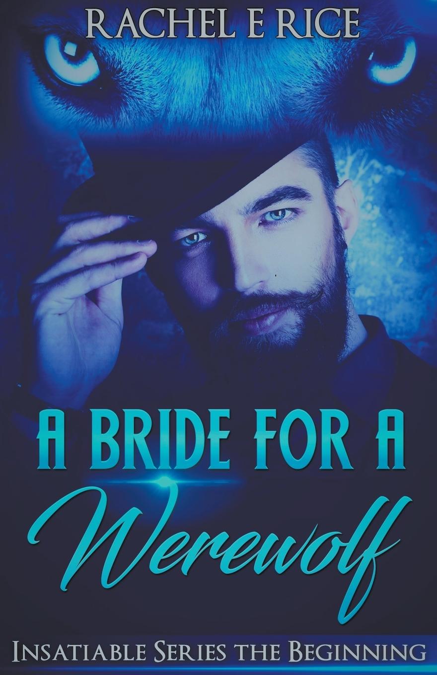 Knjiga A Bride For A Werewolf Rachel E Rice