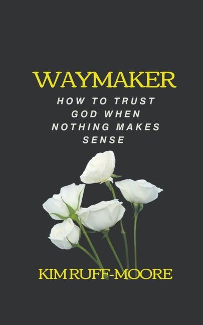 Книга Waymaker Kim Ruff-Moore