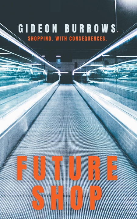 Book Future Shop Gideon Burrows