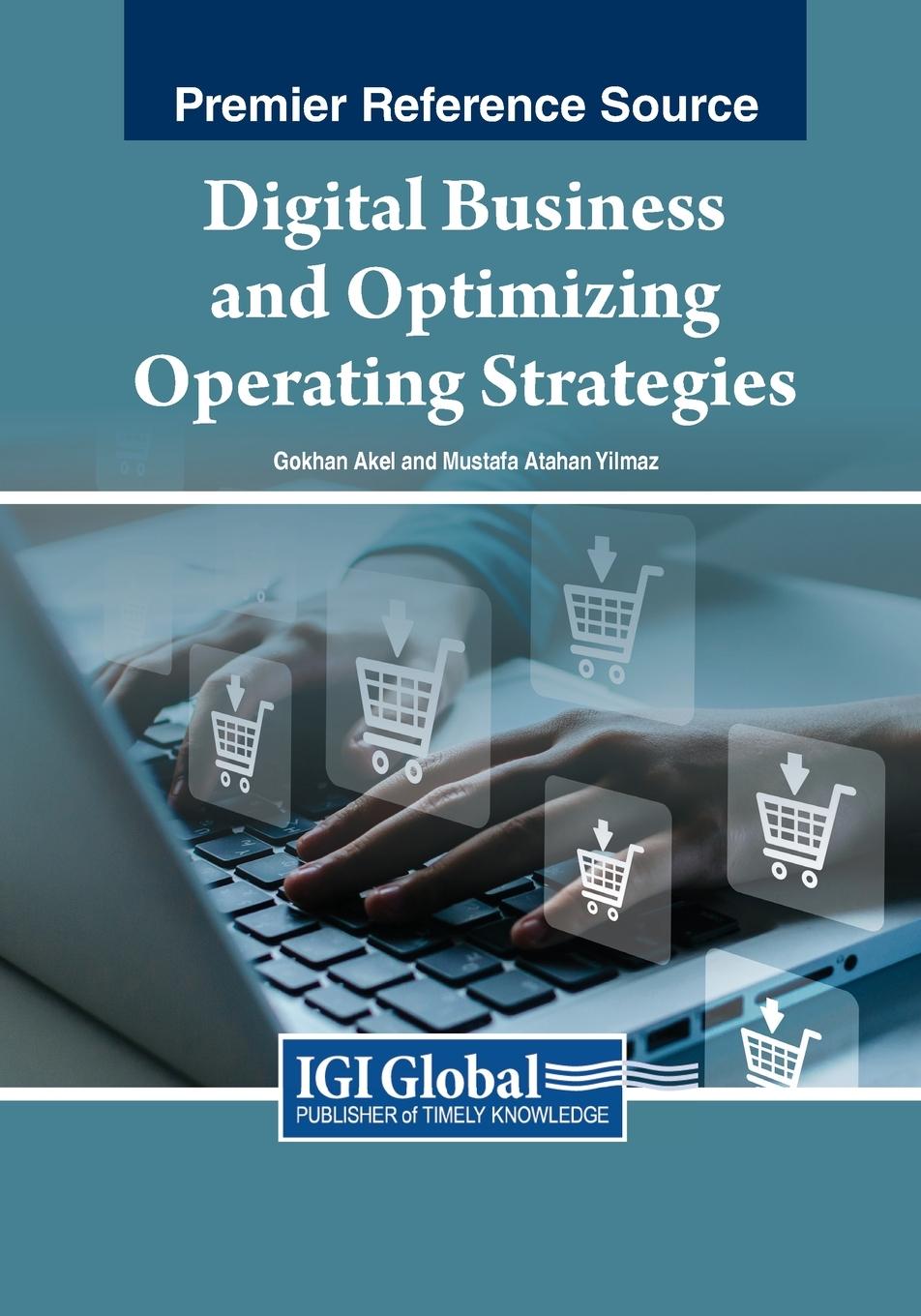 Книга Digital Business and Optimizing Operating Strategies Mustafa Atahan Y?lmaz