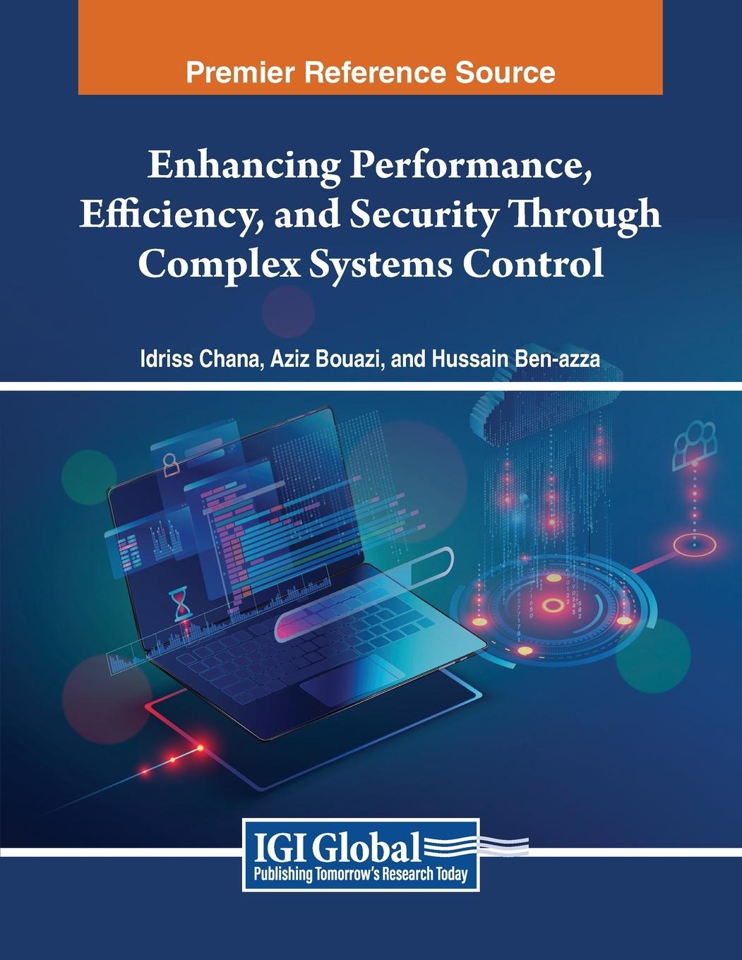 Knjiga Enhancing Performance, Efficiency, and Security Through Complex Systems Control Aziz Bouazi