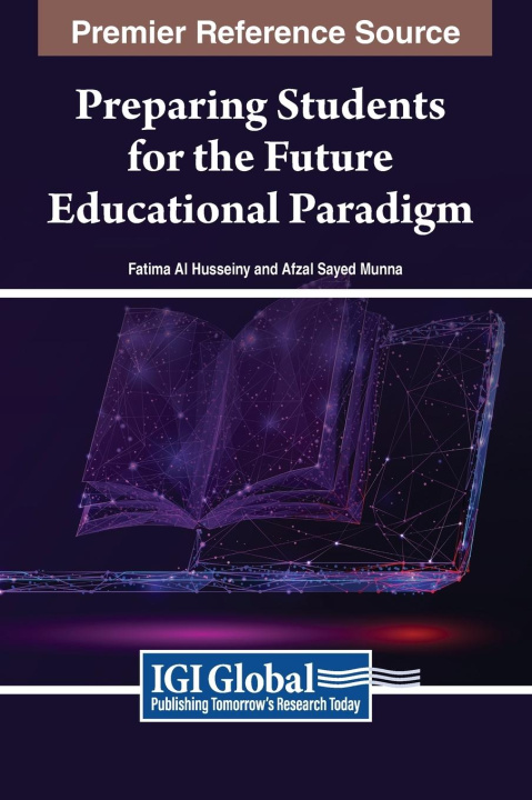 Knjiga Preparing Students for the Future Educational Paradigm Afzal Sayed Munna