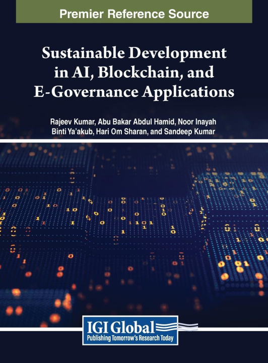 Книга Sustainable Development in AI, Blockchain, and E-Governance Applications Noor Inayah Binti Ya'akub