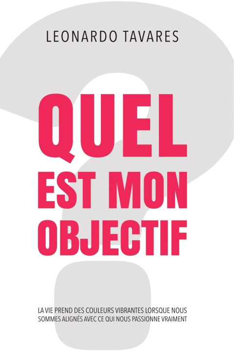 Book Quel est Mon Objectif? Leonardo Tavares