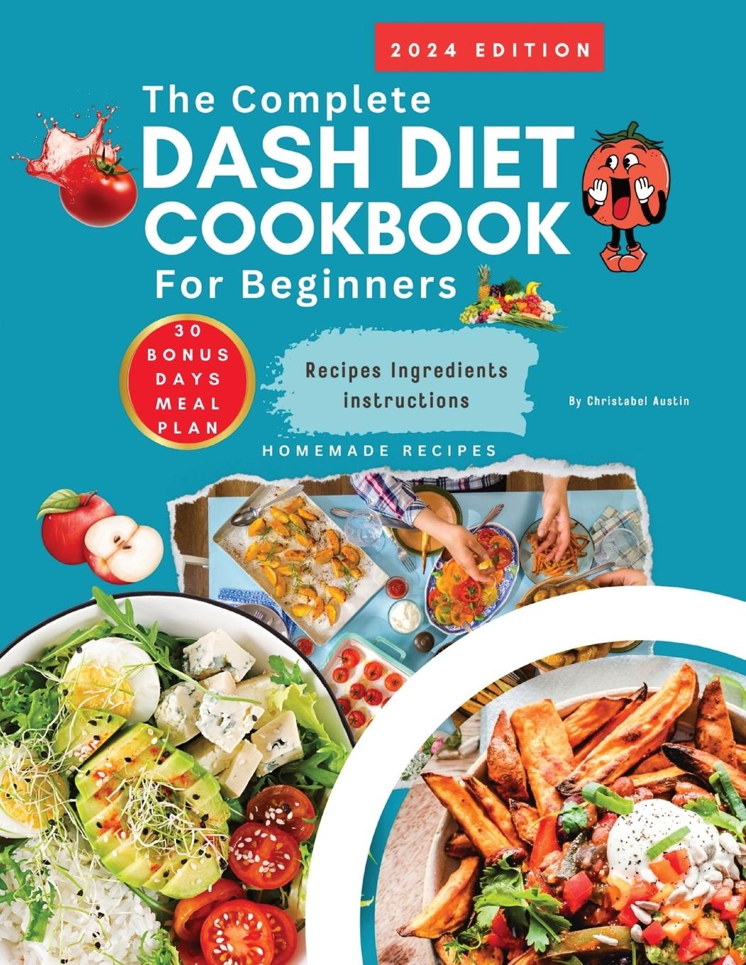 Knjiga Dash Diet Cookbook For Beginners 2024 Complete Dash Diet Cookbook 