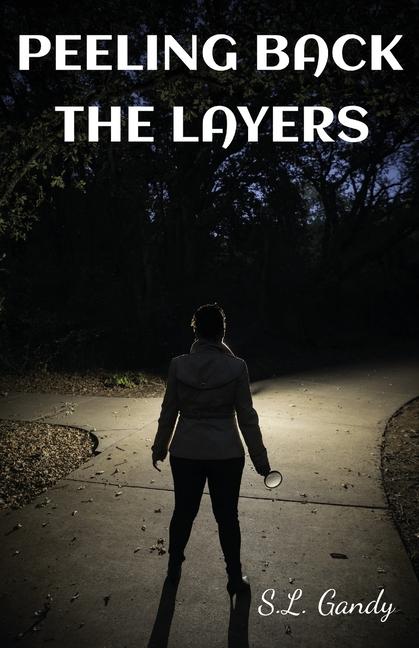 Книга Peeling Back The Layers S L Gandy
