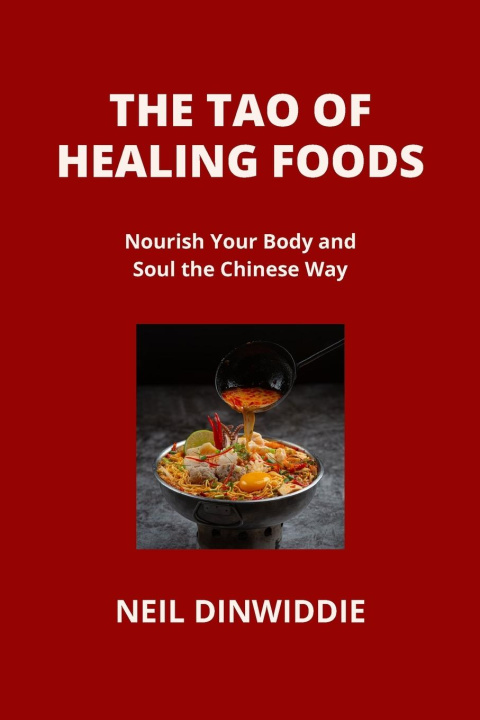 Kniha THE TAO OF HEALING FOODS 