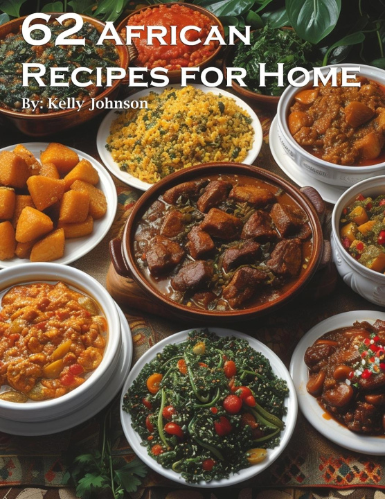 Knjiga 62 African Recipes for Home 