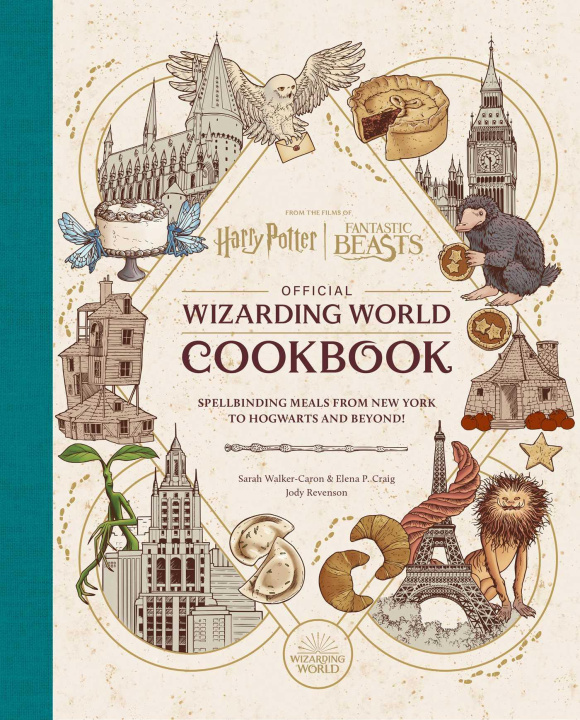 Kniha Harry Potter and Fantastic Beasts: Official Wizarding World Cookbook Sarah Walker-Caron