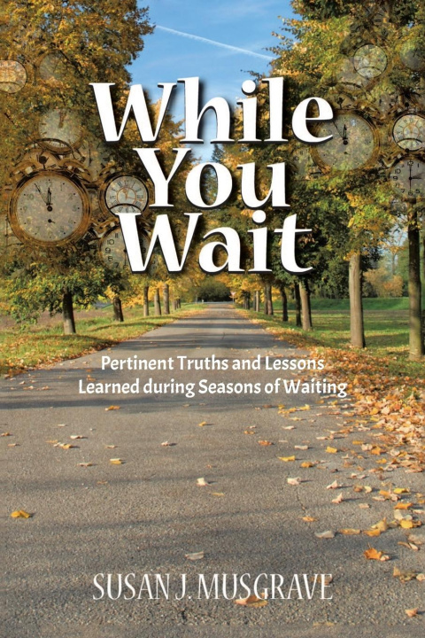 Knjiga While You Wait Susan J. Musgrave