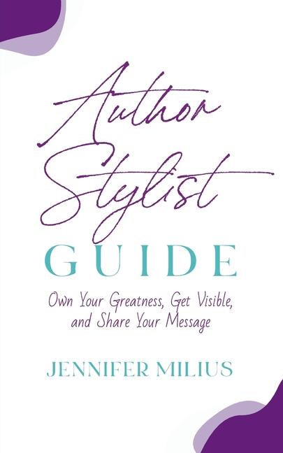 Книга Author Stylist Guide Jennifer Milius