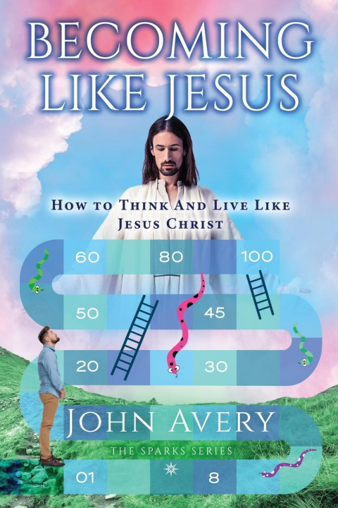 Книга Becoming Like Jesus John Avery