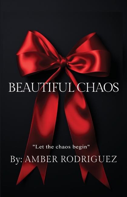Knjiga Beatiful Chaos Amber Rodriguez