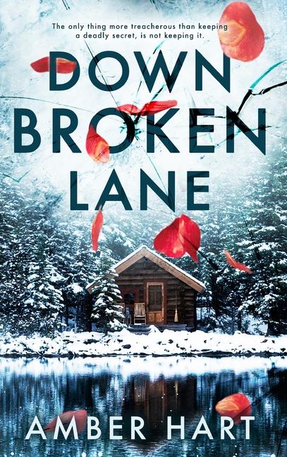 Книга Down Broken Lane Amber Hart
