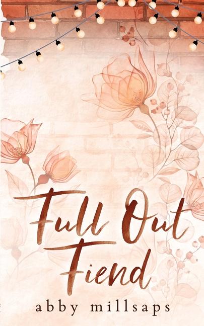 Книга Full Out Fiend Abby Millsaps