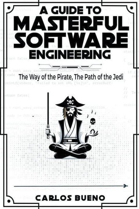 Knjiga A Guide to Masterful Software Engineering Carlos Bueno