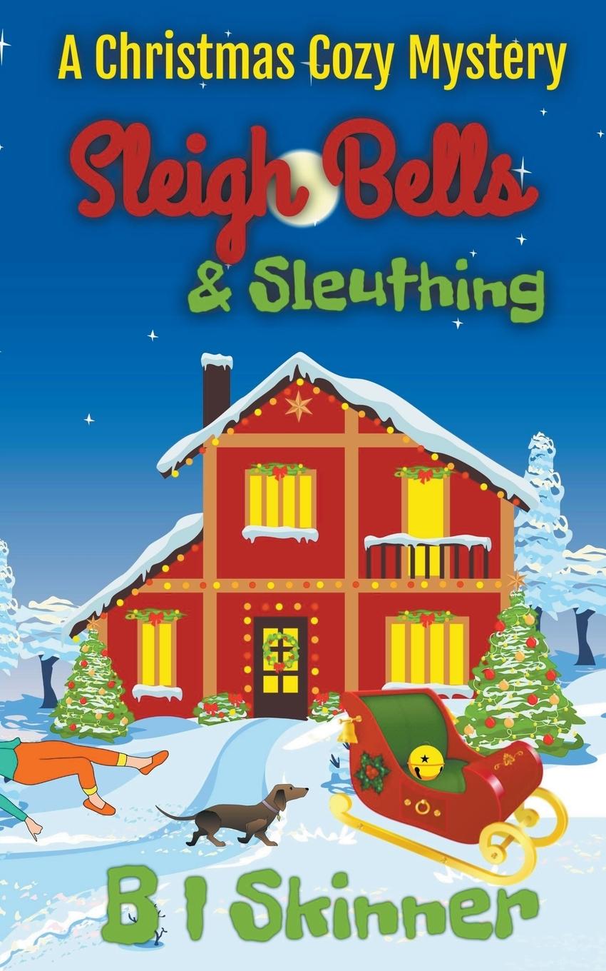 Boek Sleigh Bells & Sleuthing B I Skinner