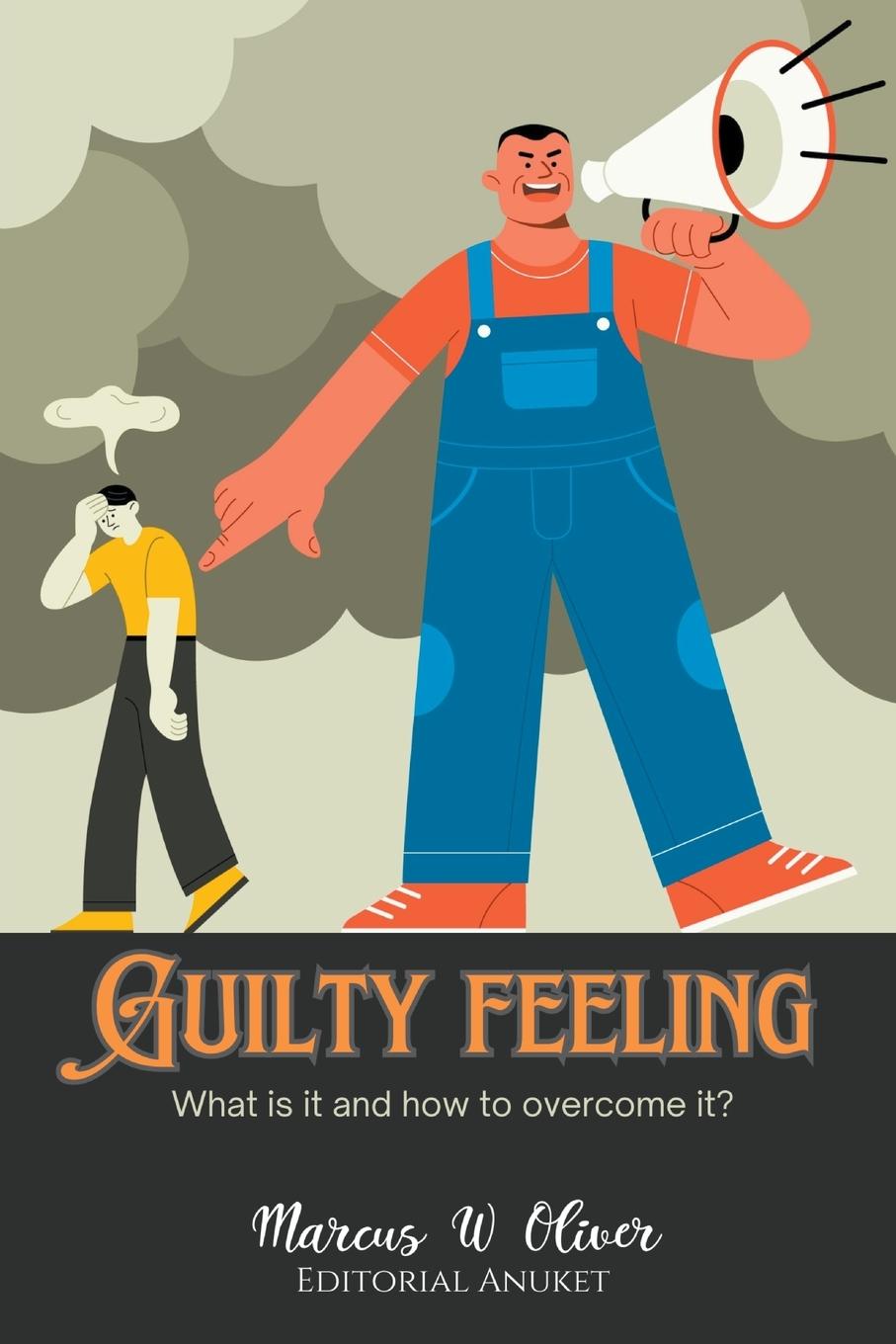 Knjiga Guilty Feeling Marcus W. Oliver