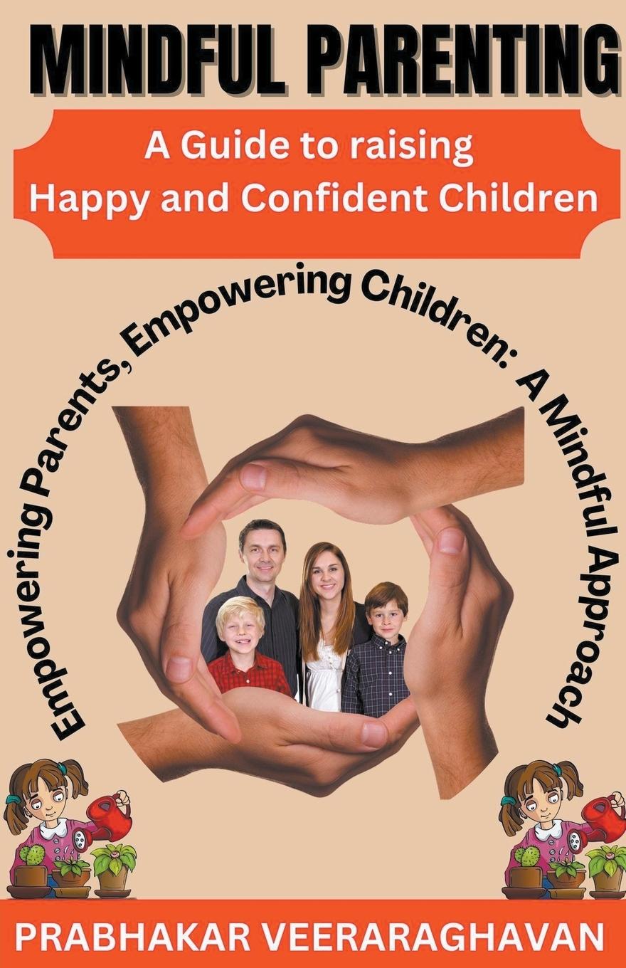 Книга Mindful Parenting Prabhakar Veeraraghavan