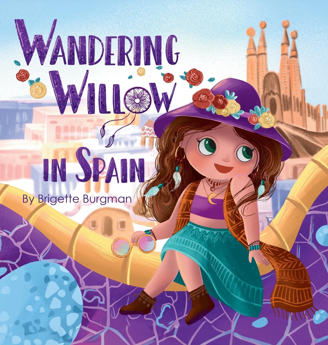 Книга Wandering Willow In Spain Brigette Burgman