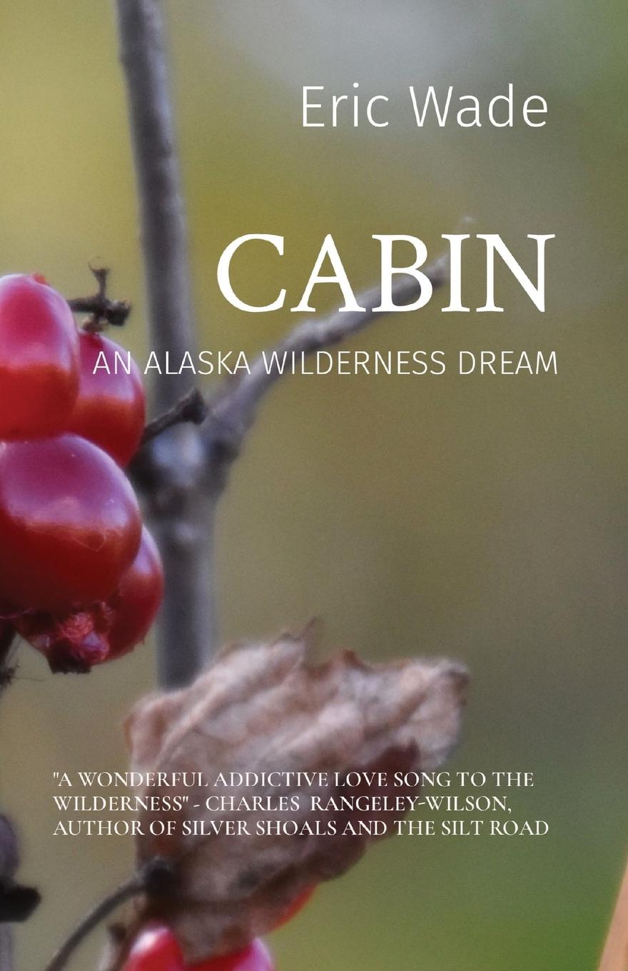 Book CABIN Eric Wade