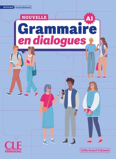 Knjiga Grammaire en dialogues niveau grand débutant Nelle édition Odile Grand-Clément