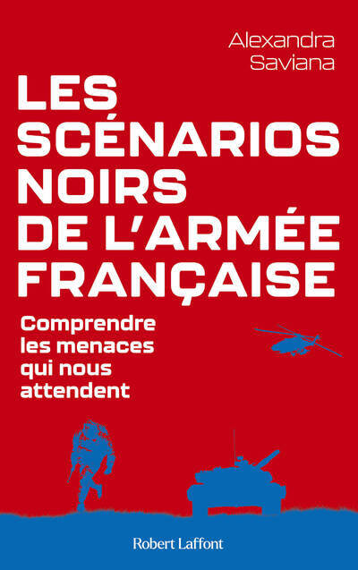 Kniha Les Scénarios noirs de l'armée française Alexandra SAVIANA