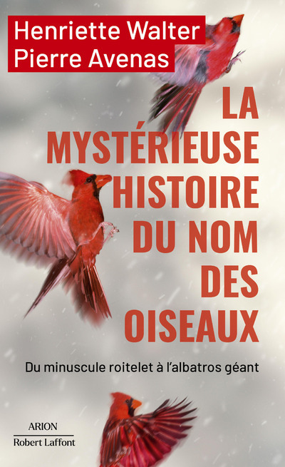 Kniha La mystérieuse histoire du nom des oiseaux Henriette Walter