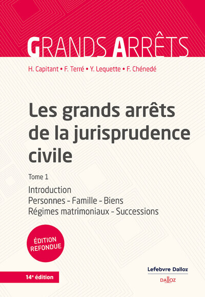 Книга Les grands arrêts de la jurisprudence civile T1 - Introduction, personnes, famille, biens, régimes matrimoniaux, successions - Tome Henri Capitant