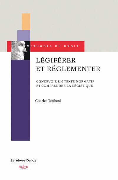 Livre Concevoir un texte normatif. Comprendre la légistique Charles Touboul