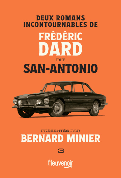 Könyv Deux romans incontournables de Frédéric Dard dit San-Antonio présentés par Bernard Minier Frédéric Dard