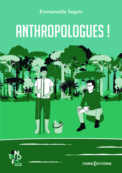 Könyv Anthropologue(s) ! Emmanuelle Seguin