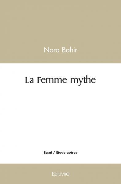 Knjiga La femme mythe Nora Bahir