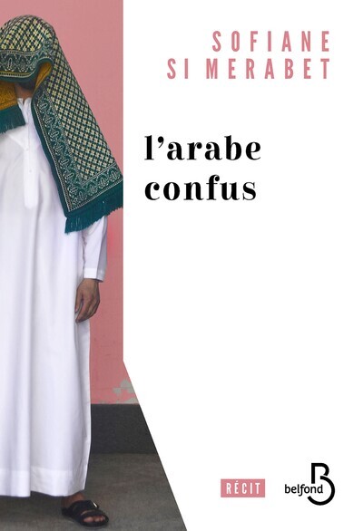 Knjiga L'Arabe confus Sofiane Si Merabet