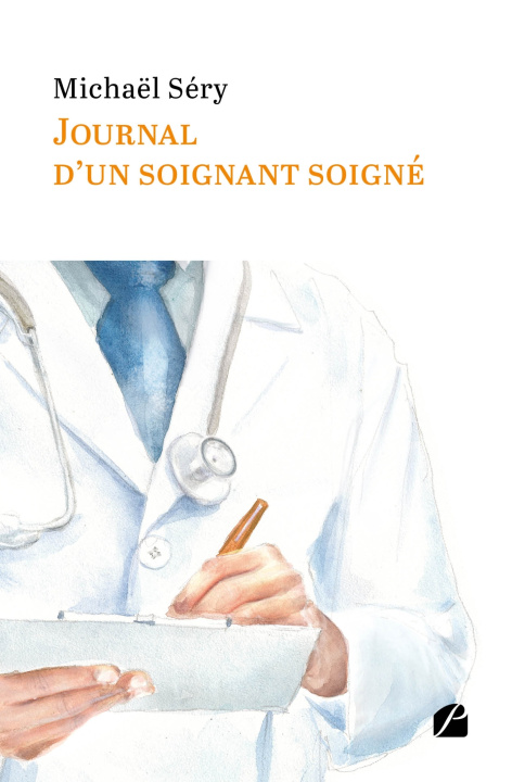 Книга Journal d'un soignant soigné Michaël Séry