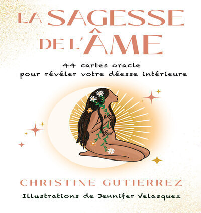 Könyv La Sagesse de l'Âme - 44 cartes oracle pour révéler votre déesse intérieure Christine Gutierrez