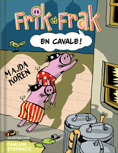 Buch Frik et Frak en cavale Majda Koren