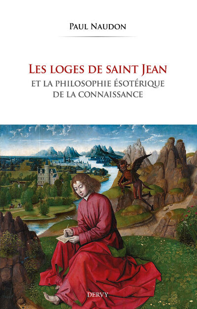 Book Les Loges de saint Jean et la philosophie ésotérique de la connaissance Paul Naudon