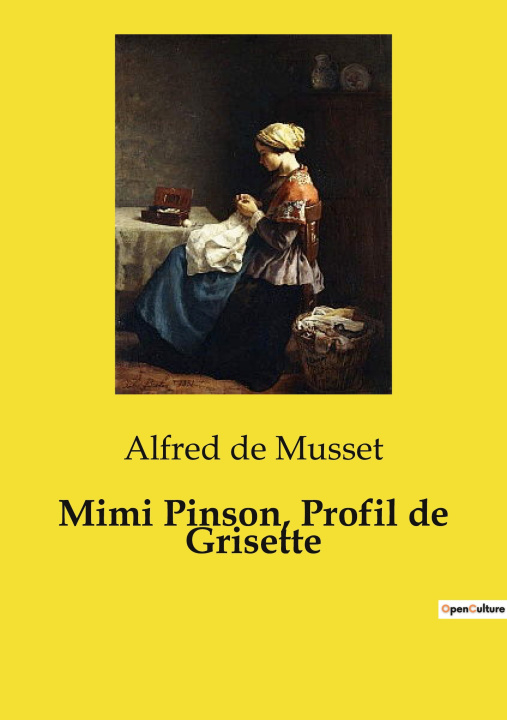 Kniha Mimi Pinson, Profil de Grisette de Musset