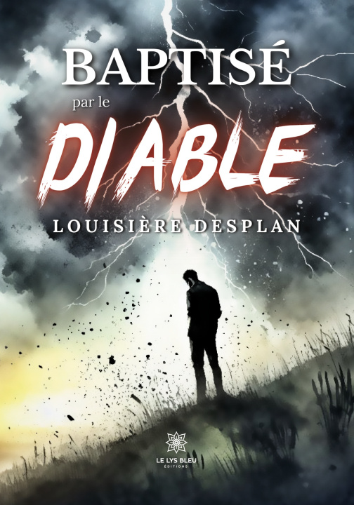 Knjiga Baptisé par le diable Louisière Desplan