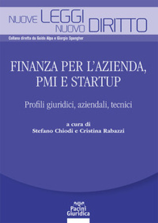 Carte Finanza per l’azienda, PMI e startup. Profili giuridici, aziendali, tecnici 
