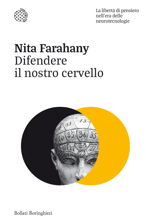 Книга Difendere il nostro cervello. La libertà di pensiero nell'era delle neurotecnologie Nita Farahany
