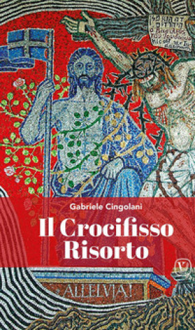 Knjiga Crocifisso risorto Gabriele Cingolani