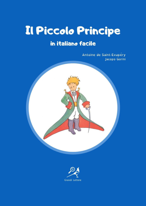 Kniha Piccolo Principe in italiano facile. Ediz. ad alta leggibilità Antoine de Saint-Exupery