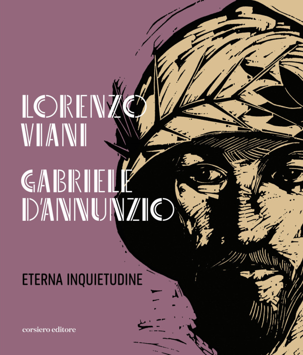 Kniha Lorenzo Viani Gabriele D'Annunzio eterna inquietudine 
